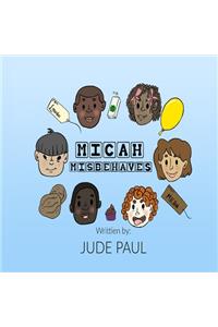 Micah Misbehaves