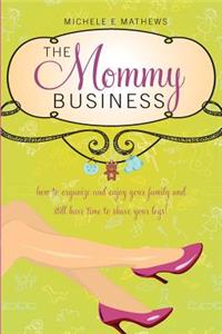 Mommy Business