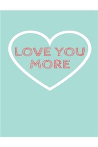Love You More