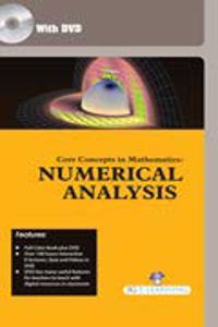 Core Concepts In Mathematics: Numerical Analysis (Book With Dvd)