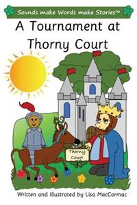 A Tournament at Thorny Court