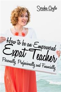 How to be an Empowered Expat Teacher