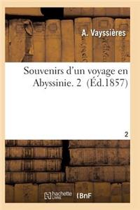 Souvenirs d'Un Voyage En Abyssinie T02