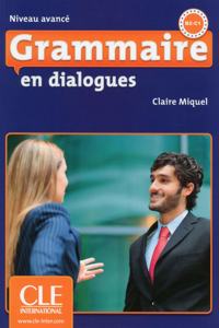 Grammaire en dialogues Niveau avance (B2/C1) - Livre + CD