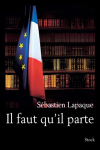 Il faut qu'il parte