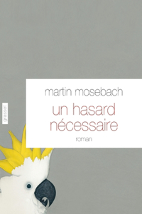 Un hasard nécessaire