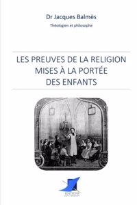 Les preuves de la religion mises � la port�e des enfants
