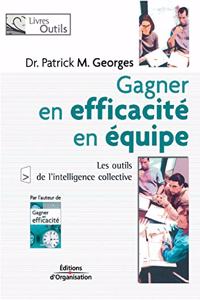 Gagner en efficacité en équipe