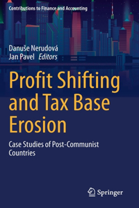 Profit Shifting and Tax Base Erosion