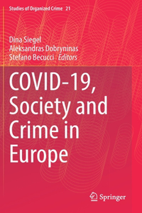 Covid-19, Society and Crime in Europe