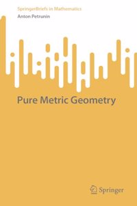 Pure Metric Geometry