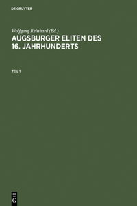 Augsburger Eliten Des 16. Jahrhunderts