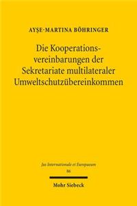 Die Kooperationsvereinbarungen der Sekretariate multilateraler Umweltschutzubereinkommen