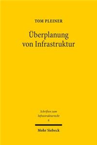 Überplanung von Infrastruktur