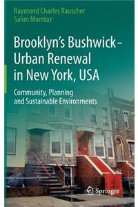 Brooklyn’s Bushwick - Urban Renewal in New York, USA