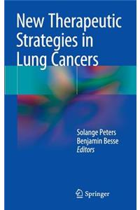 New Therapeutic Strategies in Lung Cancers