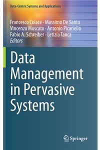 Data Management in Pervasive Systems