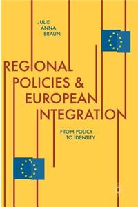 Regional Policies and European Integration