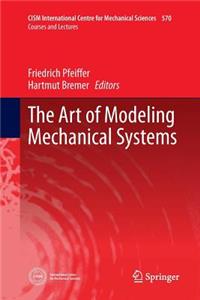 Art of Modeling Mechanical Systems