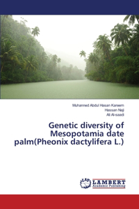 Genetic diversity of Mesopotamia date palm(Pheonix dactylifera L.)