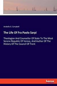 Life Of Fra Paolo Sarpi