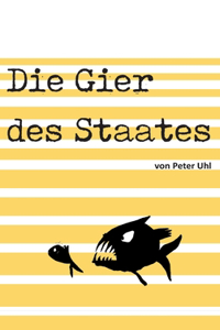 Die Gier des Staates
