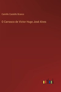 O Carrasco de Victor Hugo José Alves
