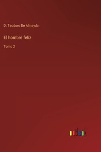 El hombre feliz