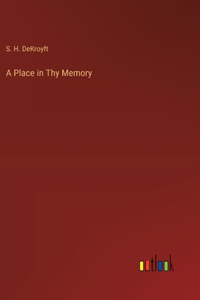 A Place in Thy Memory