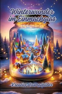 Winterwunder im Einmachglas