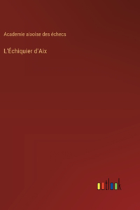 L'Échiquier d'Aix