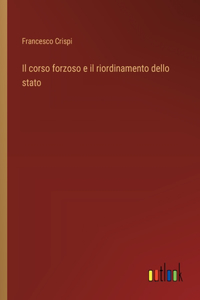 corso forzoso e il riordinamento dello stato