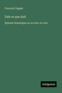Fais ce que doit