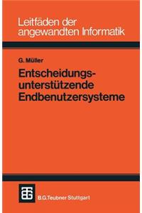 Entscheidungsunterstützende Endbenutzersysteme