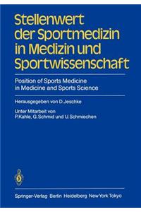 Stellenwert Der Sportmedizin in Medizin Und Sportwissenschaft/Position of Sports Medicine in Medicine and Sports Science
