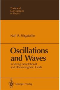 Oscillations and Waves in Strong Gravitational and Electromagnetic Fields