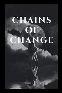 Chains of Change