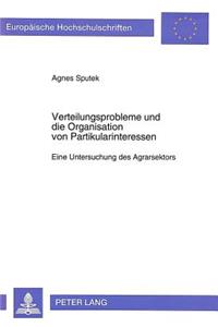 Verteilungsprobleme Und Die Organisation Von Partikularinteressen