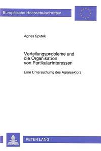 Verteilungsprobleme und die Organisation von Partikularinteressen