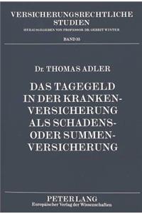 Das Tagegeld in Der Krankenversicherung ALS Schadens- Oder Summenversicherung