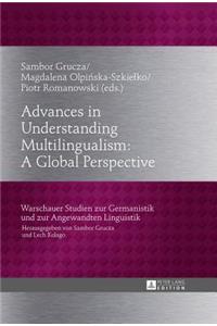 Advances in Understanding Multilingualism