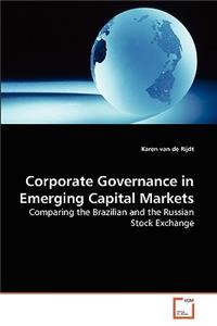 Corporate Governance in Emerging Capital Markets