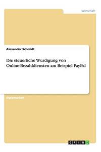 Die steuerliche Würdigung von Online-Bezahldiensten am Beispiel PayPal