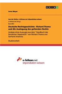 Deutsche Rechtsgeschichte - Richard Thoma und die Auslegung des geltenden Rechts