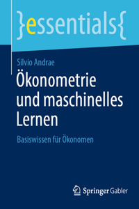 Ökonometrie Und Maschinelles Lernen