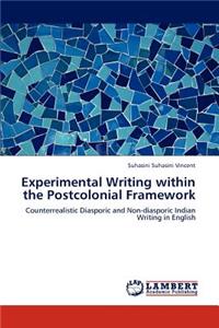 Experimental Writing Within the Postcolonial Framework