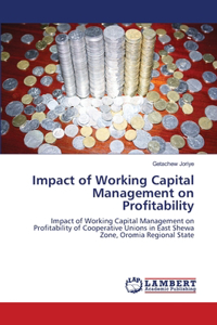 Impact of Working Capital Management on Profitability