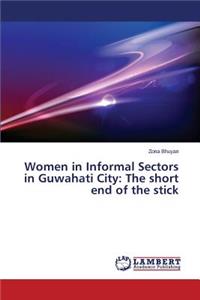 Women in Informal Sectors in Guwahati City