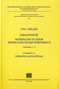 Uto Von Melzer. Farhangnevis. Materialien Zu Einem Persisch-Deutschen Worterbuch. Band 1-4