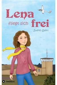 Lena fliegt sich frei